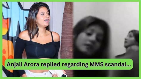 anjali arora scandal|Anjali Arora moves over leaked MMS video。